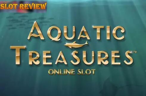 Aquatic Treasures Slot Review